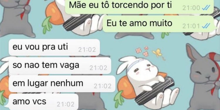 ‘Não tem UTI, amo vcs’: mensagem de mãe vítima da covid para filha emociona e viraliza na internet