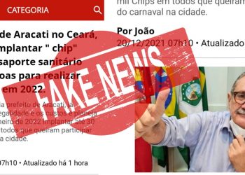 Fake News: Notícia de que o Prefeito do Aracati vai implantar ‘chip’ com passaporte sanitário para realização do Carnaval é falsa