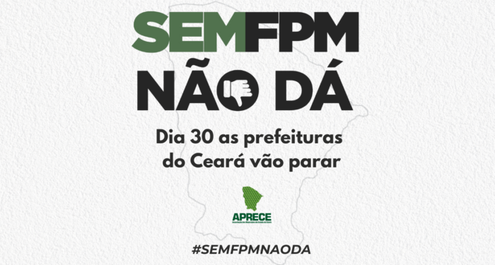 Prefeituras do Ceará aderem à paralisação e mobilização contra as quedas nos repasses do FPM