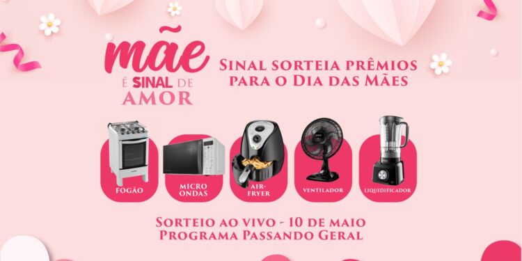 Sinal sorteia prêmios para o Dia das Mães nesta sexta-feira (10)