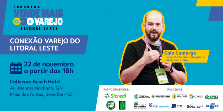 Sebrae Litoral leste promove evento Conexão com o Varejo em Beberibe