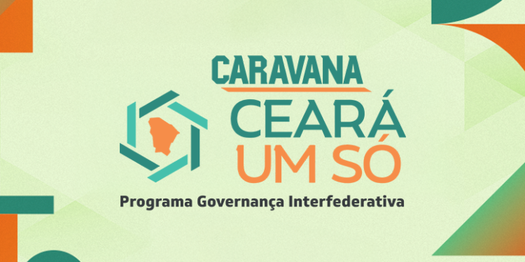 Aracati será sede da Caravana Ceará Um Só