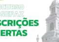 Inscrições abertas para o concurso da Sefaz-CE; são 100 vagas imediatas e 200 para cadastro reserva
